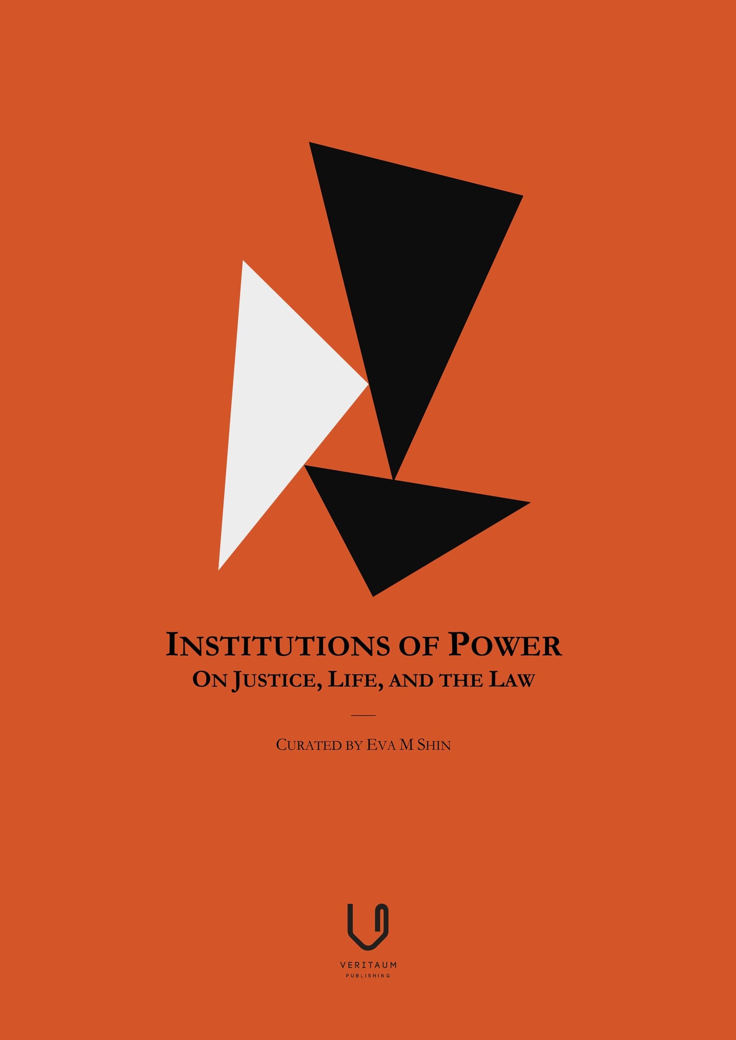 On Justice, Life, and the Law